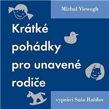 Audiokniha: Krátké pohádky pro unavené rodiče