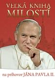 Veľká kniha milostí na príhovor Jána Pavla II.