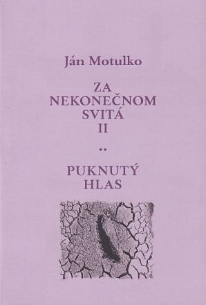 Za nekonečnom svitá II: Puknutý hlas (poézia)