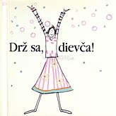 Drž sa, dievča!