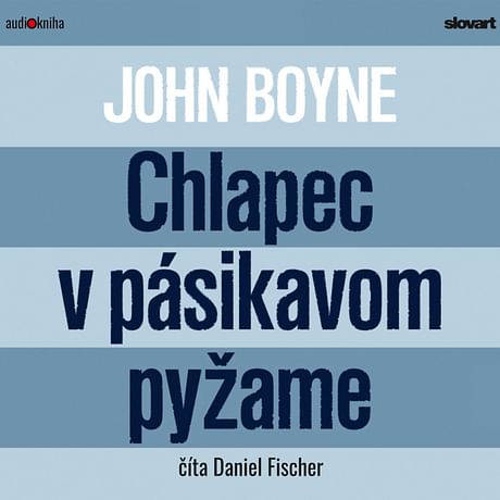 Audiokniha: Chlapec v pásikavom pyžame