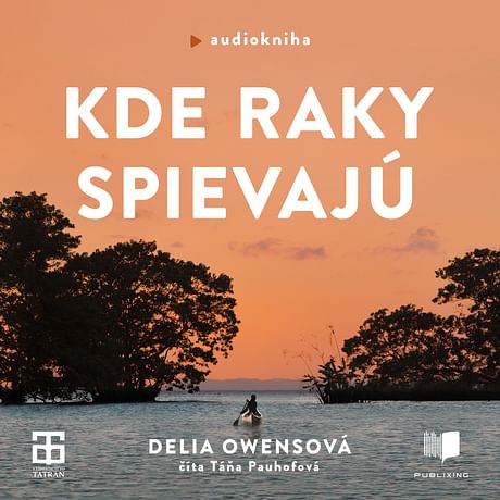 Audiokniha: Kde raky spievajú