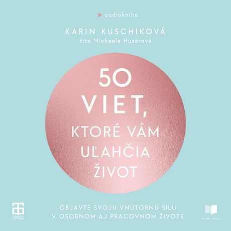 Audiokniha: 50 viet, ktoré vám uľahčia život