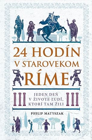 E-kniha: 24 hodín v starovekom Ríme