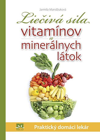 E-kniha: Liečivá sila vitamínov a minerálnych látok