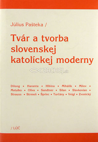 Tvár a tvorba slovenskej katolíckej moderny