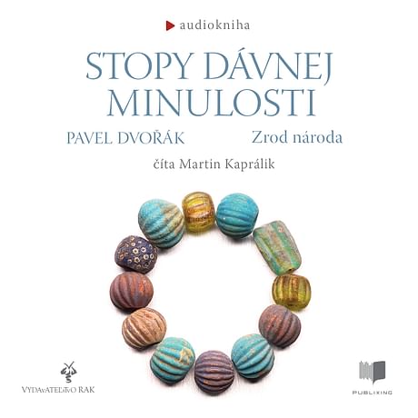 Audiokniha: Stopy dávnej minulosti - Zrod národa