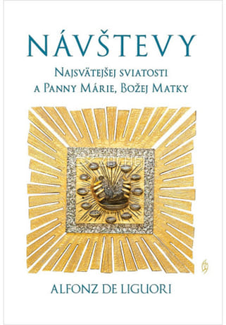 Návštevy Najsvätejšej sviatosti a Panny Márie, Božej Matky