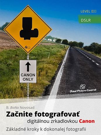 E-kniha: Začnite fotografovať digitálnou zrkadlovkou Canon