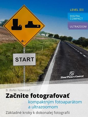 E-kniha: Začnite fotografovať kompaktným fotoaparátom a ultrazoomom