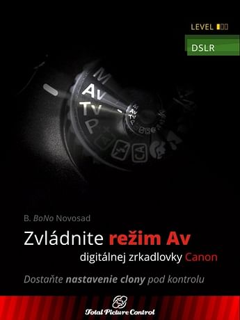 E-kniha: Zvládnite režim Av digitálnej zrkadlovky Canon