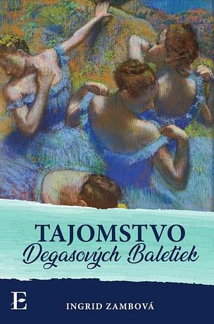 E-kniha: Tajomstvo Degasových Baletiek