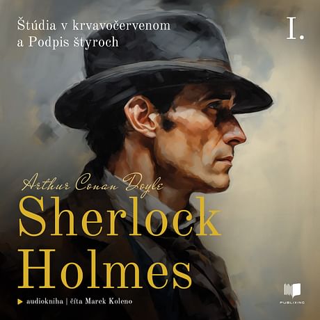 Audiokniha: Sherlock Holmes: Štúdia v krvavočervenom a Podpis štyroch