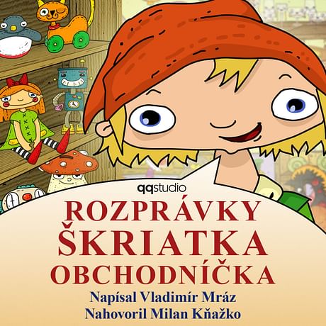 Audiokniha: Rozprávky Škriatka Obchodníčka