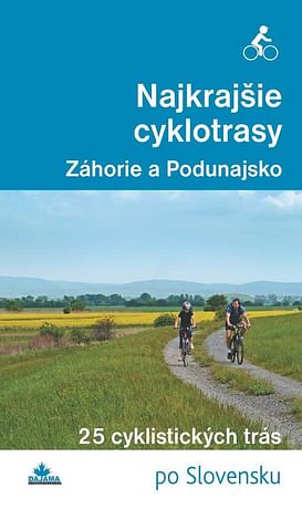 E-kniha: Najkrajšie cyklotrasy – Záhorie a Podunajsko