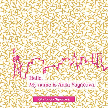 Audiokniha: Hello, my name is Anča Pagáčová