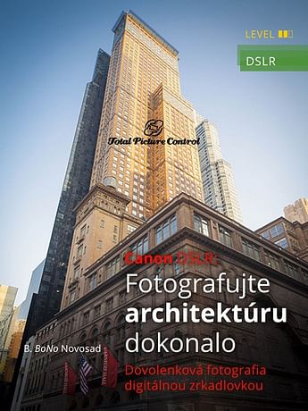 E-kniha: Canon DSLR: Fotografujte architektúru dokonalo