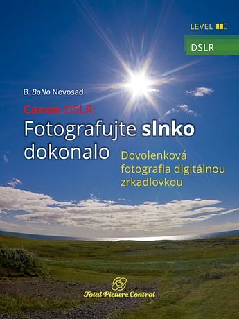 E-kniha: Canon DSLR: Fotografujte slnko dokonalo