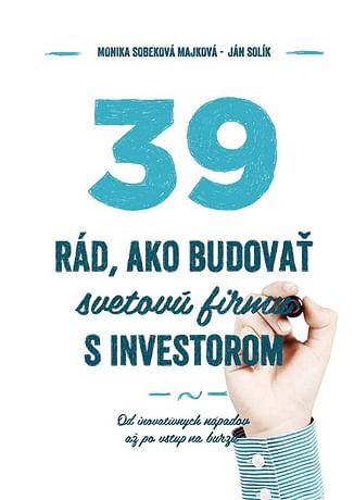 E-kniha: 39 rád ako budovať svetovú firmu s investorom