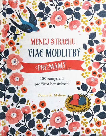 Menej strachu, viac modlitby pre mamy