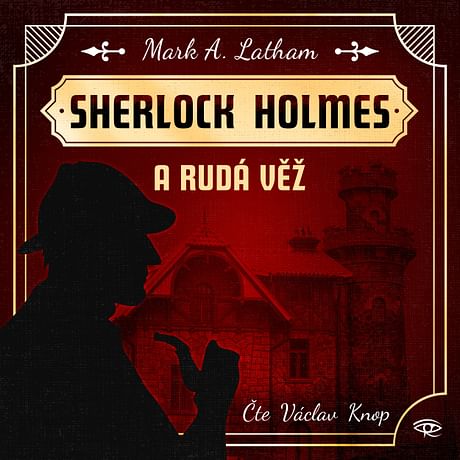 Audiokniha: Sherlock Holmes a Rudá věž