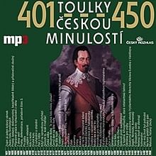 Audiokniha: Toulky českou minulostí 401 - 450