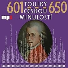 Audiokniha: Toulky českou minulostí 601 - 650