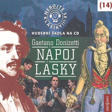 Audiokniha: Nebojte se klasiky 14 - Nápoj lásky