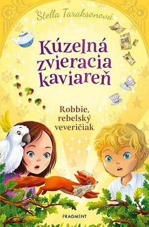 E-kniha: Kúzelná zvieracia kaviareň: Robbie, rebelský veveričiak