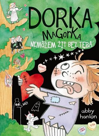 E-kniha: Dorka Magorka: Nemôžem žiť bez teba