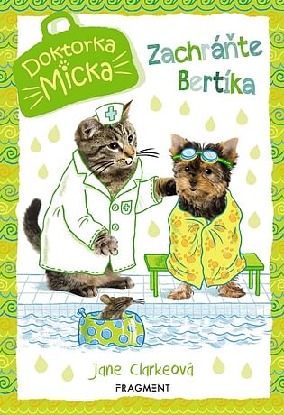 E-kniha: Doktorka Micka: Zachráňte Bertíka