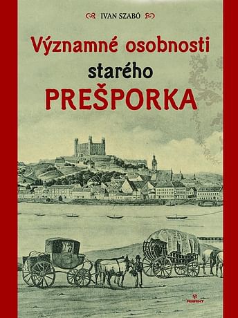 E-kniha: Významné osobnosti starého Prešporka