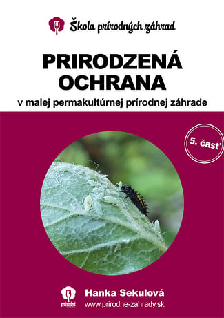 E-kniha: Prirodzená ochrana v malej permakultúrnej prírodnej záhrade