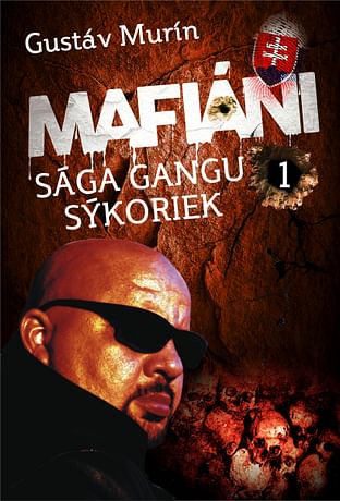 E-kniha: Mafiáni - Sága gangu Sýkoriek I.