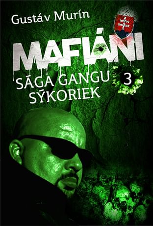 E-kniha: Mafiáni - Sága gangu Sýkoriek III.