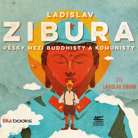 Audiokniha: Pěšky mezi buddhisty a komunisty