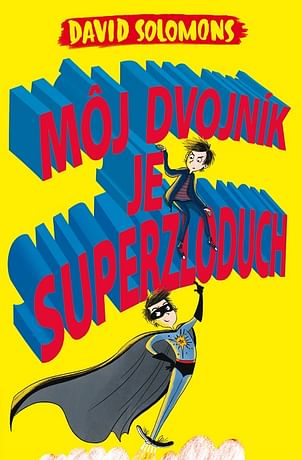 E-kniha: Môj dvojník je superzloduch