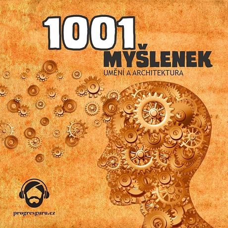 Audiokniha: 1001 myšlenek: část Umění a Architektura