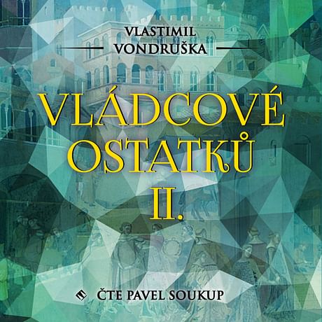 Audiokniha: Vládcové ostatků II.