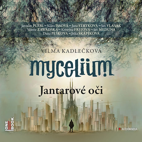 Audiokniha: Mycelium I: Jantarové oči