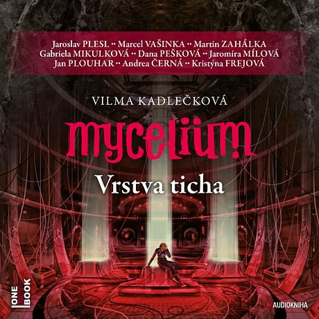 Audiokniha: Mycelium VI: Vrstva ticha