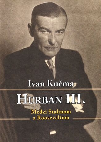 E-kniha: Hurban III. Medzi Stalinom a Rooseveltom