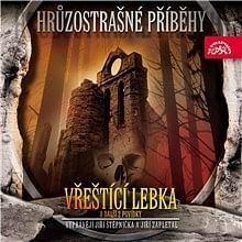 Audiokniha: Hrůzostrašné příběhy - Vřeštící lebka