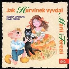 Audiokniha: Jak Hurvínek vyvdal Marii Terezii