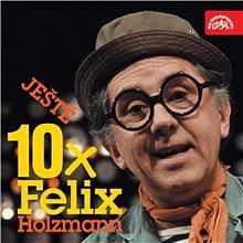 Audiokniha: Ještě 10x Felix Holzmann