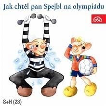 Audiokniha: Jak chtěl pan Spejbl na olympiádu