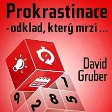 Audiokniha: Prokrastinace - odklad, který mrzí…