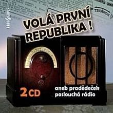 Audiokniha: Volá první republika! aneb Pradědeček poslouchá rádio