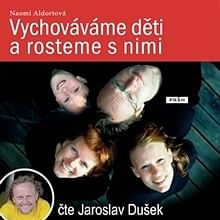 Audiokniha: Vychováváme děti a rosteme s nimi