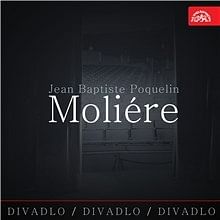 Audiokniha: Divadlo, divadlo, divadlo - Jean Baptiste Poquelin Moliére